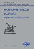 Recreaciones teatrales del Quijote: Perspectivas teóricas, lingüísticas y culturales