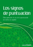 Los signos de puntuación : Para aprender el uso de la puntuación de textos en español