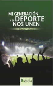 Mi generación y el deporte nos unen