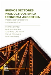 Nuevos sectores productivos en la economía argentina