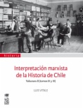 Interpretación marxista de la Historia de Chile Volumen II (tomos III y IV)