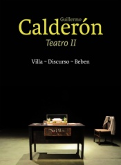 Guillermo Calderón. Teatro II