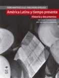 América Latina y tiempo presente: historia y documentos