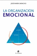 La organización emocional: los estados emocionales que determinan las capacidades clave de la organización: el liderazgo, la colaboración y el compromiso