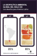 La geopolítica ambiental global del siglo XXI: los desafíos para América Latina