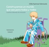 Construyamos un mundo que sea para todos y todas