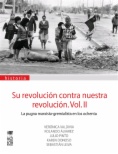 Su revolución contra nuestra revolución Vol. 2