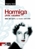 Hormiga pinta caballos : Delia del Carril y su mundo (1885-1989)