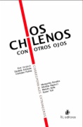Los chilenos con otros ojos : corresponsales extranjeros
