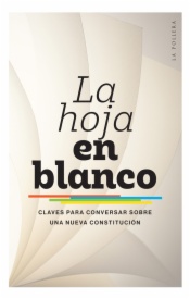 La hoja en blanco: claves para conversar sobre una nueva Constitución