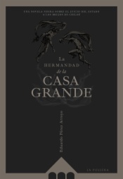 La Hermandad de la Casa Grande