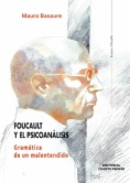 Foucault y el psicoanálisis. Gramática de un malentendido