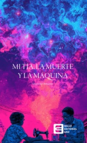 Mi tía, la muerte y la máquina