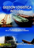 Gestión logística integral: Las mejores prácticas en la cadena de abastecimiento
