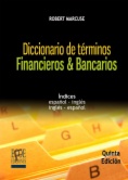 Diccionario de términos financieros y bancarios (5a ed.)