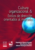 Cultura organizacional y estilos de dirección orientados al mercado (2a. ed.)