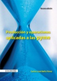 Producción y operaciones aplicadas a las pyme