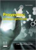 Proyectos: Enfoque gerencial (4a ed.)