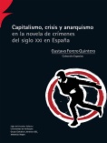 Capitalismo, crisis y anarquismo en la novela de crímenes del siglo XXI en España