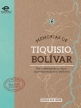 Memorias de Tiquisio, Bolívar: por la defensa de la vida y la permanencia en el territorio