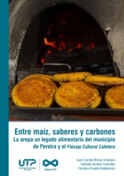 Entre maíz, saberes y carbones