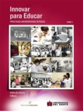 Innovar para educar. Prácticas universitarias exitosas 2007-2009