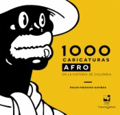 1000 caricaturas afro en la historia colombiana