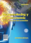 Neuromarketing y neuroeconomía : código emocional del consumidor