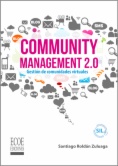 Community management 2.0: Gestión de comunidades virtuales