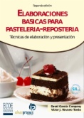 Elaboraciones básicas para pastelería repostería (2a. ed.)
