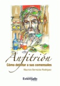 Anfitrión, cómo deleitar a sus comensales