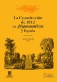 La constitución de 1812 en Hispanoamérica y España