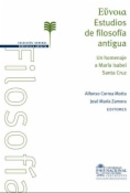 Eúnoia: Estudios de filosofía antigua. Un homenaje a María Isabel Santa Cruz