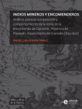Indios mineros y encomenderos: análisis sobre la composición y comportamiento de la renta de la encomienda de Opiramá, Provincia de Popayán, Nuevo Reino de Granada (1625-1627)