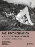 Paz, reconciliación y justicia transicional en Colombia y América Latina