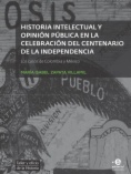 Historia intelectual y opinión pública en la celebración del bicentenario de la independencia: Los casos de Colombia y México