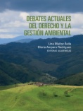 Debates actuales del derecho y la gestión ambiental