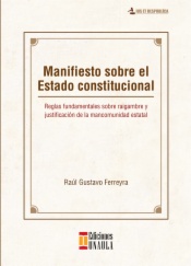 Manifiesto sobre el Estado constitucional: reglas fundamentales sobre raigambre y justificación de la mancomunidad estatal