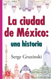 La ciudad de México: una historia