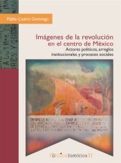 Imágenes de la revolución en el centro de México