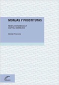 Monjas y prostitutas : redes, estrategias y capital simbólico