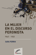 La mujer en el discurso peronista (1946-1952)