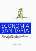 Economía sanitaria: el capital en mercados imperfectos y con regulación ineficaz