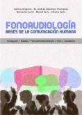 Fonoaudiología: bases para la comunicación humana