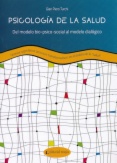 Psicología de la salud: del modelo bio-psico-social al modelo dialógico