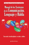 Manual de los trastornos de la comunicación, el lenguaje y el habla: una mirada interdisciplinaria en niños y adultos