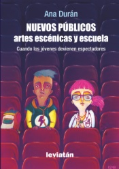 Nuevos públicos, artes escénicas y escuela