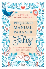 Pequeno Manual Para Ser Feliz