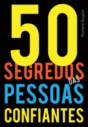 50 Segredos das Pessoas Confiantes