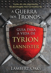 Guia para a vida de Tyrion Lannister